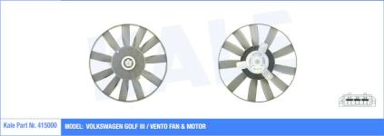 FAN MOTORU VOLKSWAGEN GOLF III 1.8-2.0 91-97.  - KALE 415000