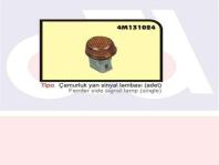 CAMURLUK YAN SINYAL LAMBASI TIPO - UNO - OZAR 4M131024